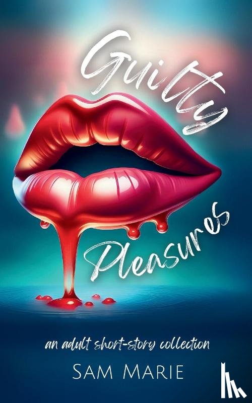 Marie, Sam - Guilty Pleasures