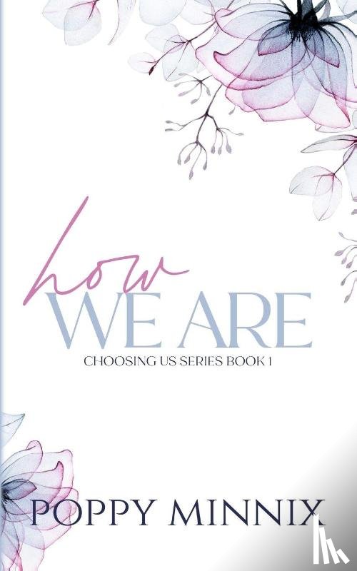 Minnix, Poppy - How We Are