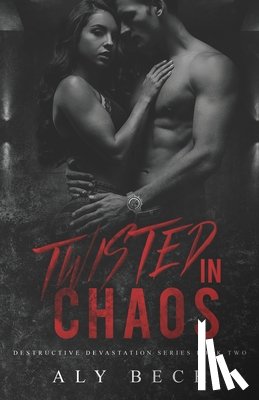 Beck, Aly - Twisted in Chaos