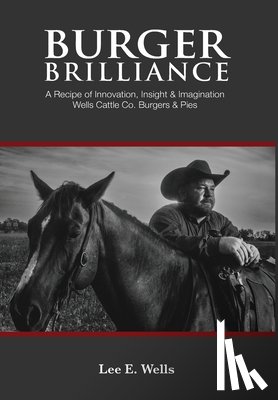 Wells, Lee E - Burger Brilliance