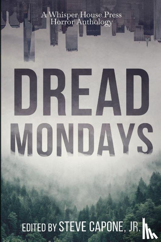  - Dread Mondays