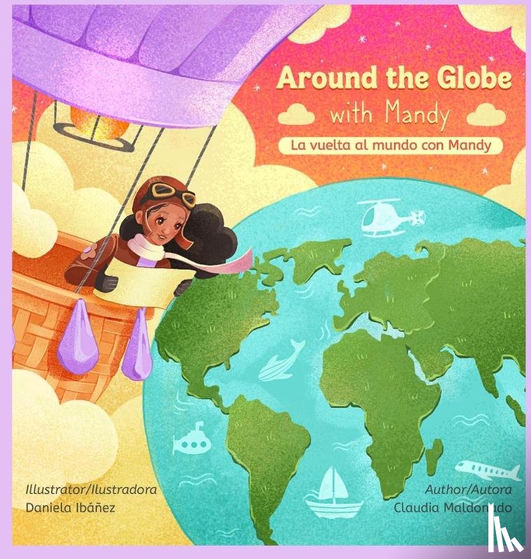 Maldonado, Claudia - Around the Globe with Mandy/ La vuelta al mundo con Mandy Bilingual