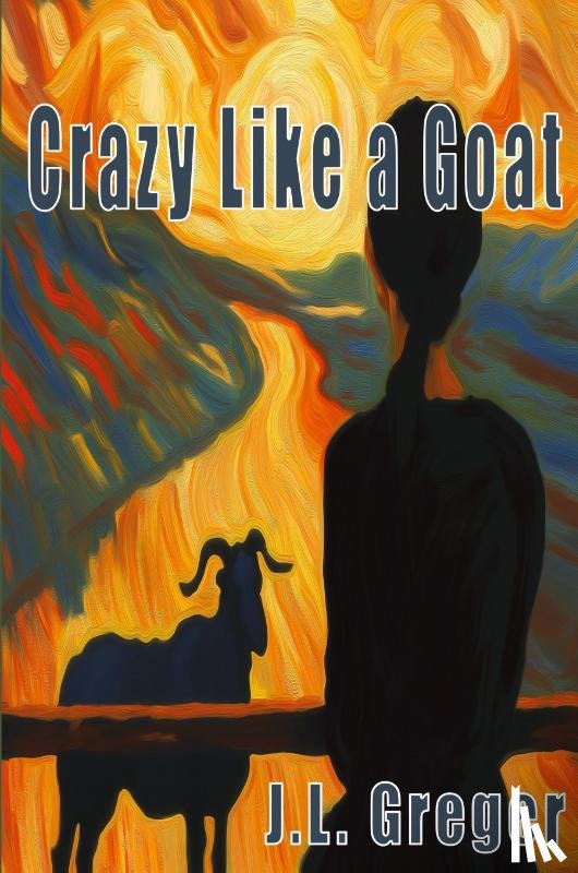 Greger, J. L - Crazy Like a Goat