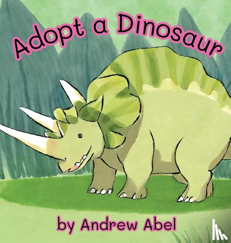 Abel, Andrew Robert - Adopt a Dinosaur