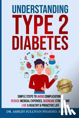 Sullivan, Pharmd Ashley - Understanding Type 2 Diabetes