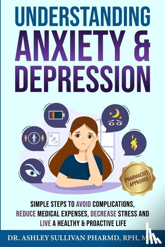 Sullivan Pharmd, Ashley - Understanding Anxiety & Depression