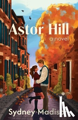 Madison, Sydney - Astor Hill