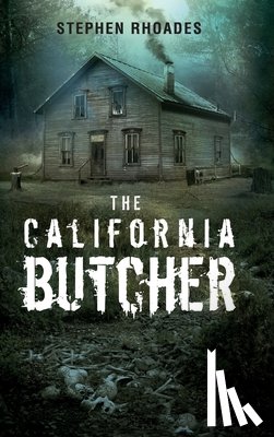 Rhoades, Stephen - The California Butcher