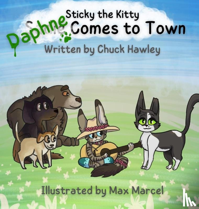 Hawley, Chuck - Sticky the Kitty - Daphne Comes to Town
