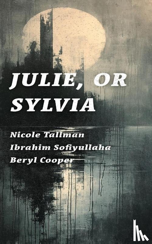 Tallman, Nicole, Sofiyullaha, Ibrahim, Cooper, Beryl - Julie, or Sylvia