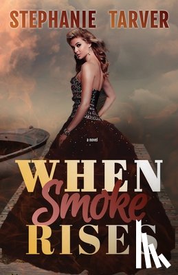Tarver, Stephanie - When Smoke Rises