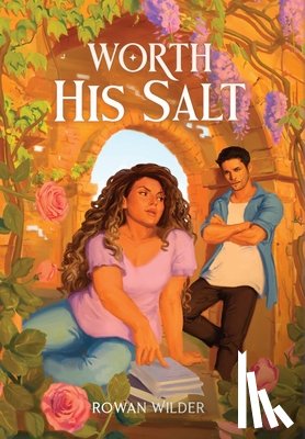 Wilder, Rowan - Worth His Salt