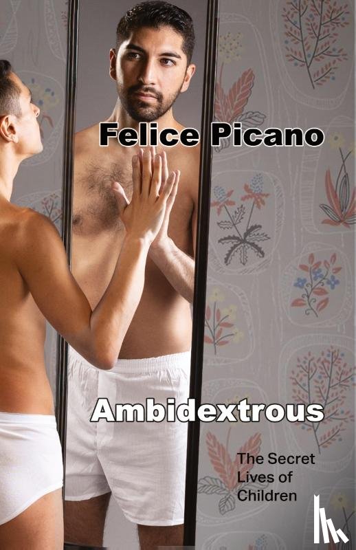 Picano, Felice - Ambidextrous