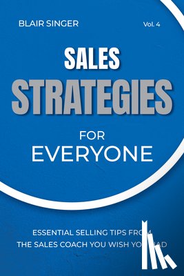Singer, Blair - Sales Strategies for Everyone