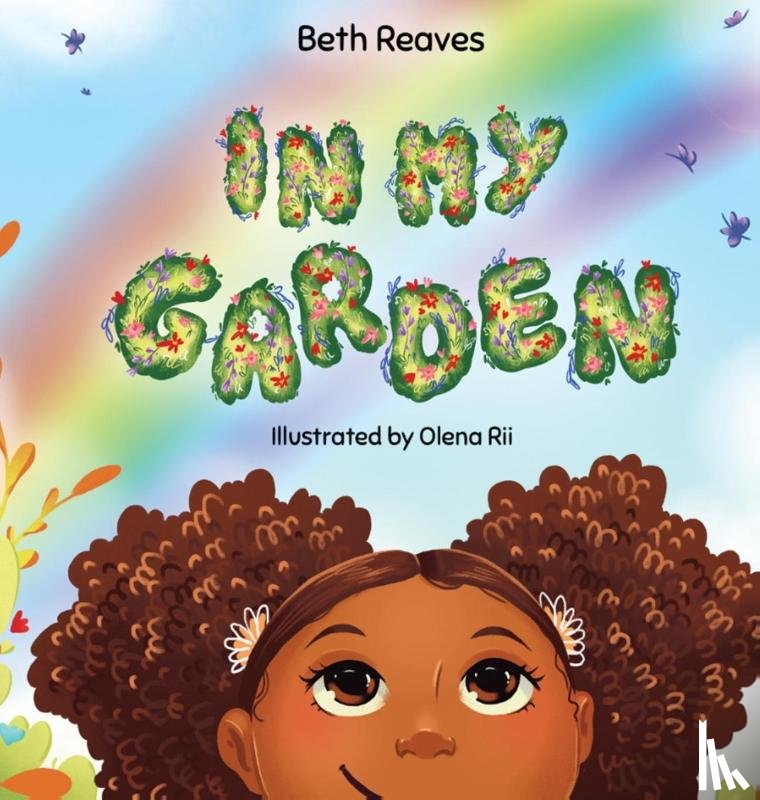 Reaves, Beth B - In My Garden
