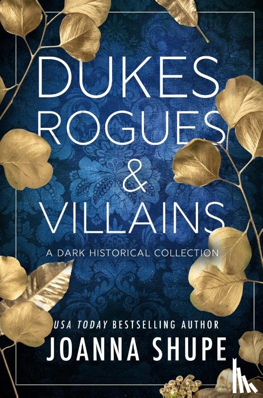 Shupe, Joanna - Dukes, Rogues & Villains