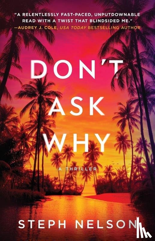 Nelson, Steph A - Don't Ask Why