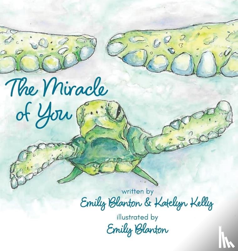 Blanton, Emily, Kelly, Katelyn - The Miracle of You