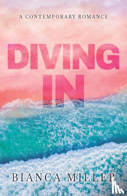 Miller, Bianca - Diving In