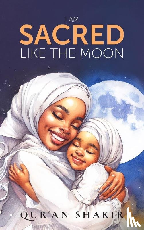 Shakir, Qur'an - I am Sacred Like the Moon