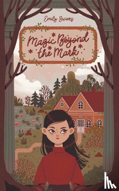 Swiers, Emily - Magic Beyond the Mark