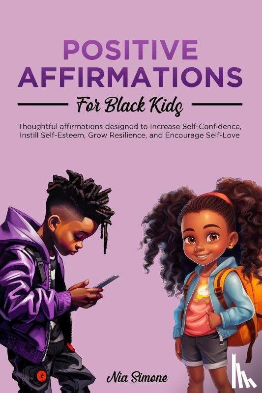 Simone, Nia - Positive Affirmations for Black Kids