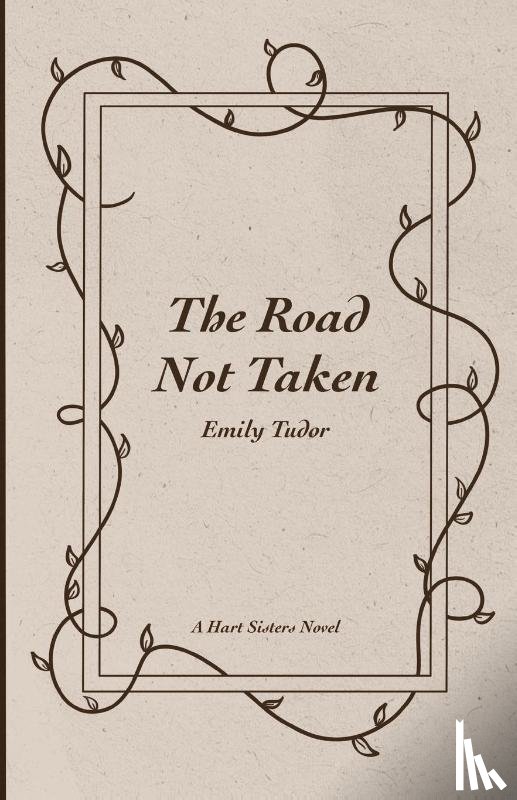 Tudor, Emily - The Road Not Taken