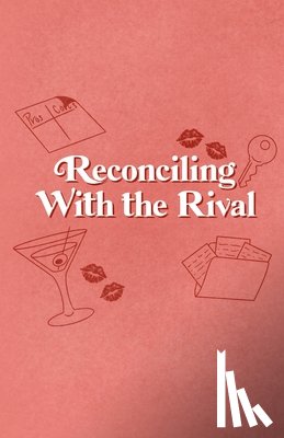 Tudor, Emily - Reconciling With the Rival