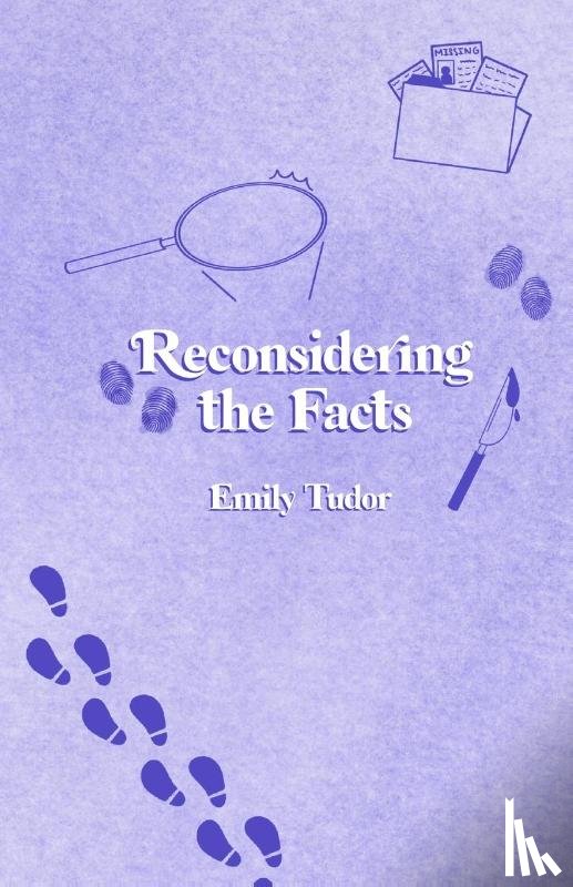 Tudor, Emily - Reconsidering the Facts