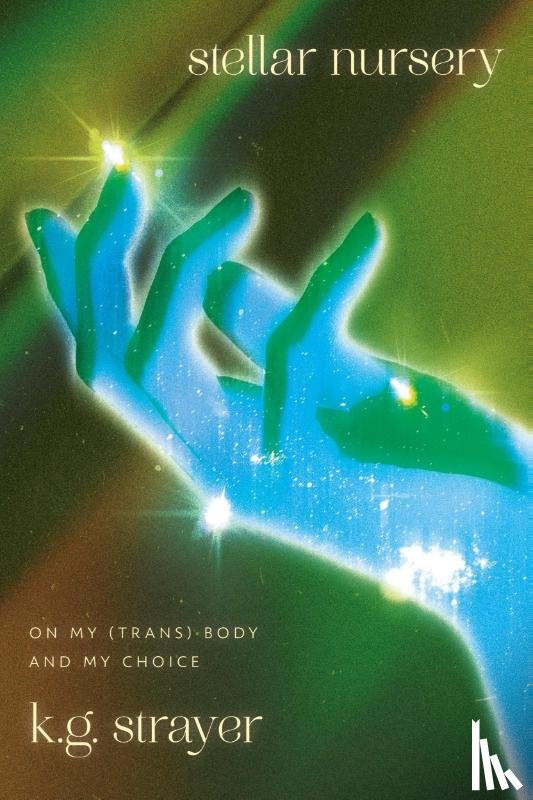 Strayer, K. G. - Stellar Nursery