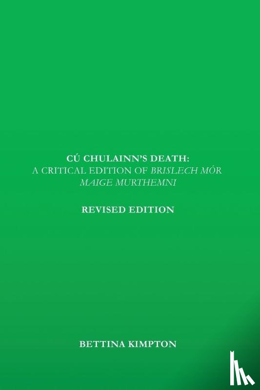 Kimpton, Bettina - Cú Chulainn's Death