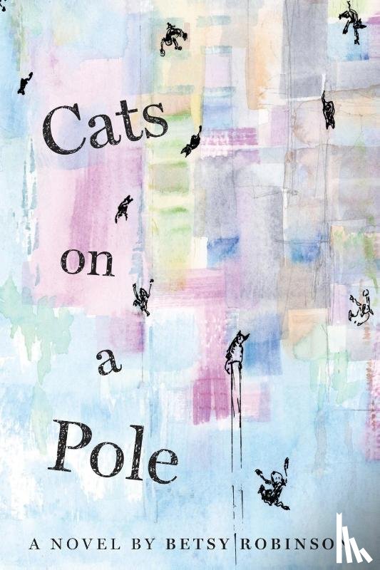 Robinson, Betsy - Robinson, B: Cats on a Pole