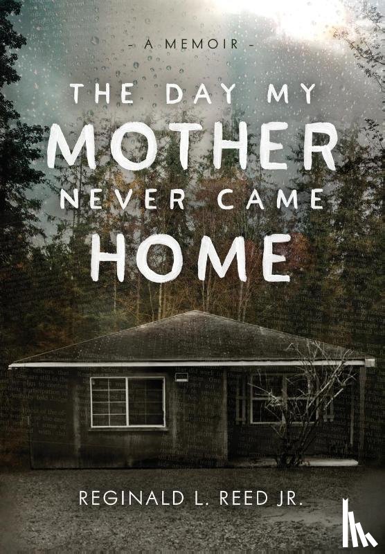 Reed, Reginald L. - Reed, R: Day My Mother Never Came Home