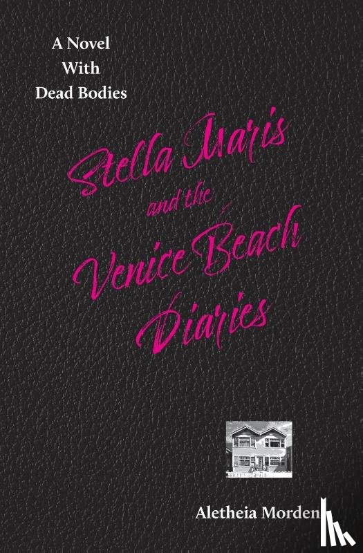 Morden, Aletheia - Stella Marais and the Venice Beach Diaries