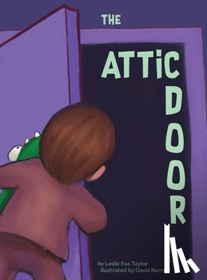 Tayloe, Leslie E. - The Attic Door