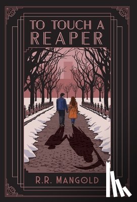 Mangold, R. R. - To Touch A Reaper