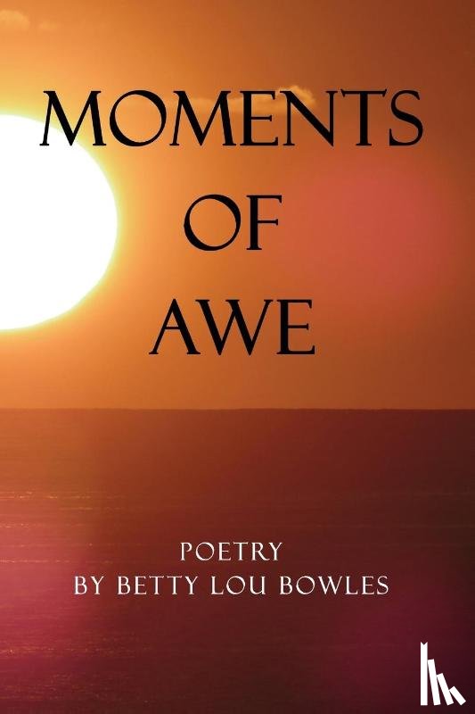 Bowles, Betty Lou - Moments of Awe