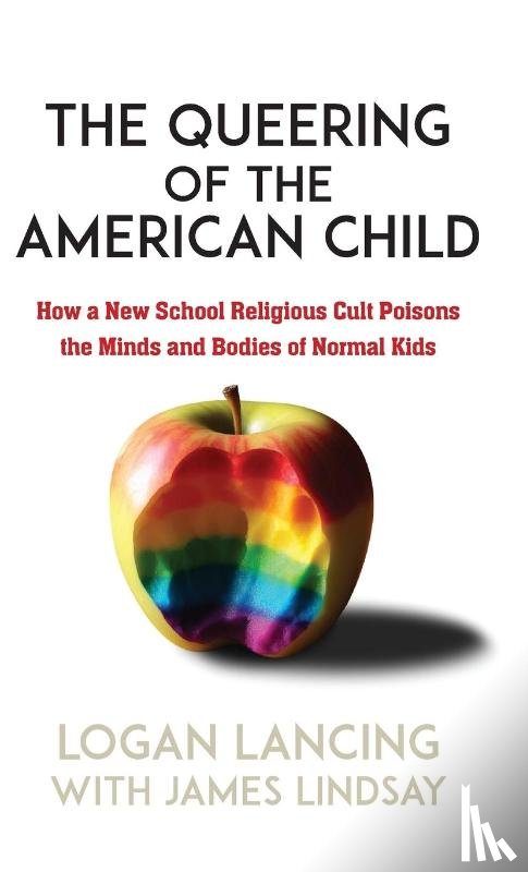 Lancing, Logan - The Queering of the American Child