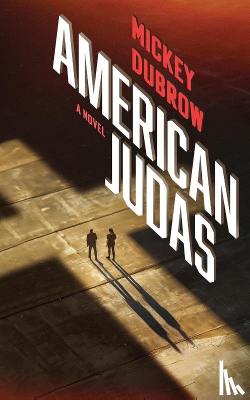 Dubrow, Mickey - American Judas