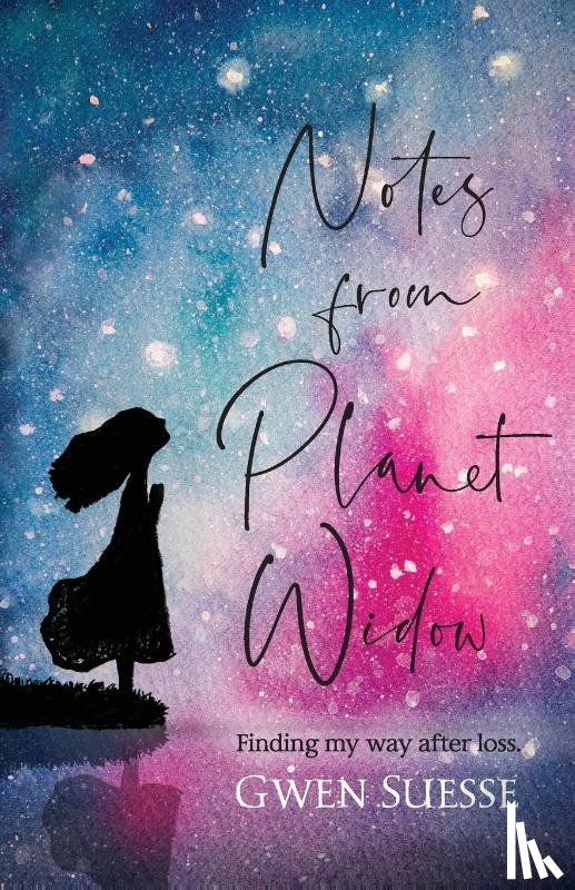 Suesse, Gwen - Notes from Planet Widow
