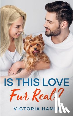 Hamel, Victoria - Is This Love Fur Real?
