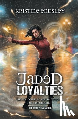Endsley, Kristine - Jaded Loyalties
