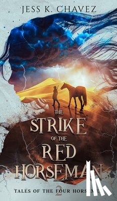 Chavez, Jess K. - The Strike of the Red Horseman