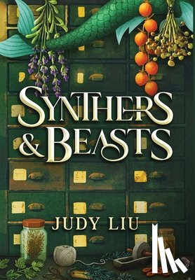 Liu, Judy - Synthers & Beasts
