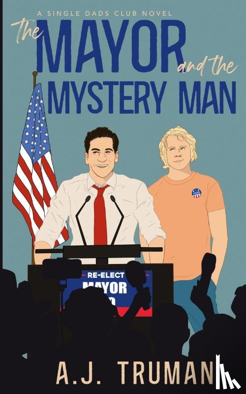 Truman, A. J. - The Mayor and the Mystery Man