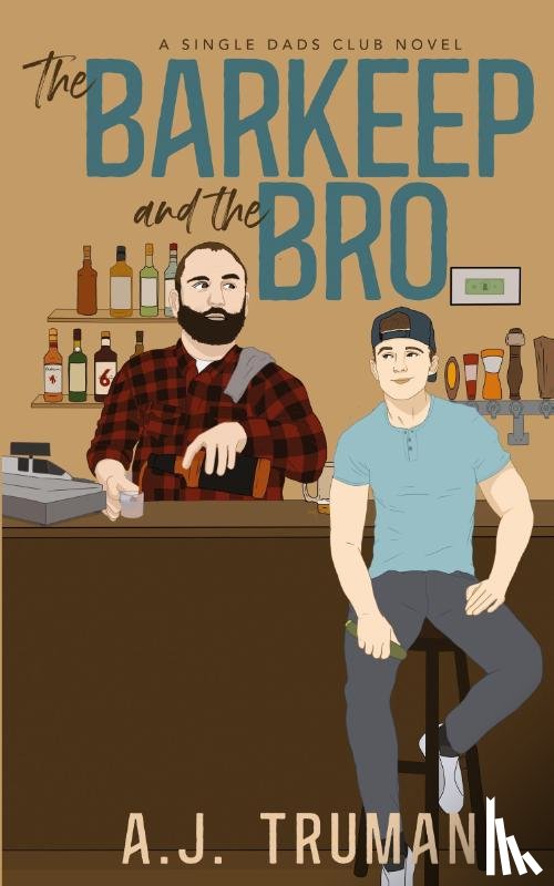 Truman, A. J. - The Barkeep and the Bro