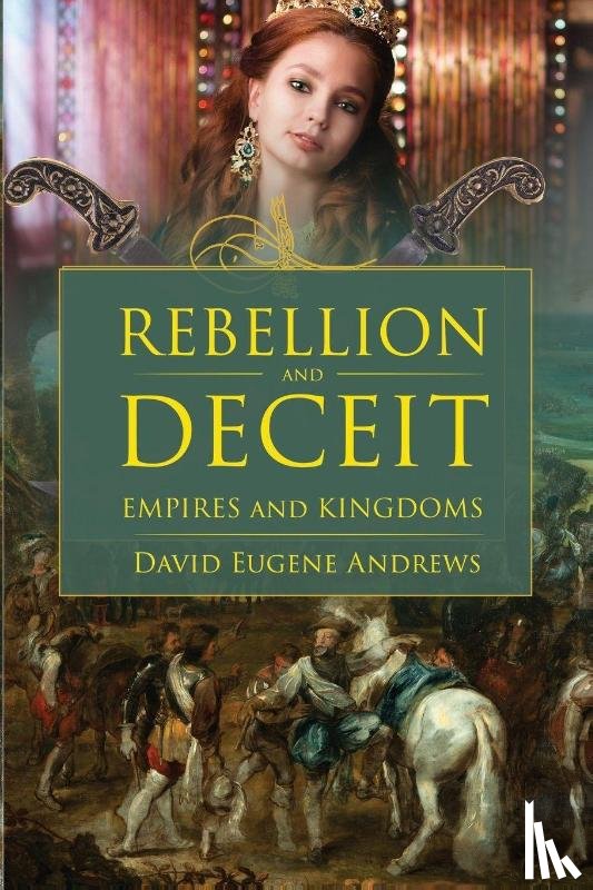Andrews, David Eugene - Rebellion and Deceit