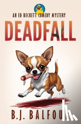 Balfour, B. J. - Deadfall