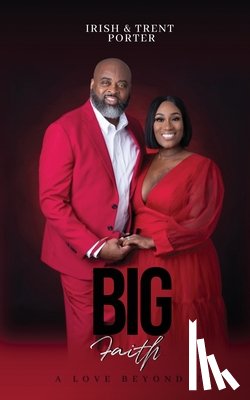 Porter, Irish, Porter, Enell - BIG Faith