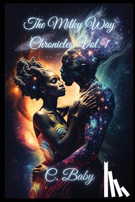 C. Baby - The Milky Way Chronicles Volume I